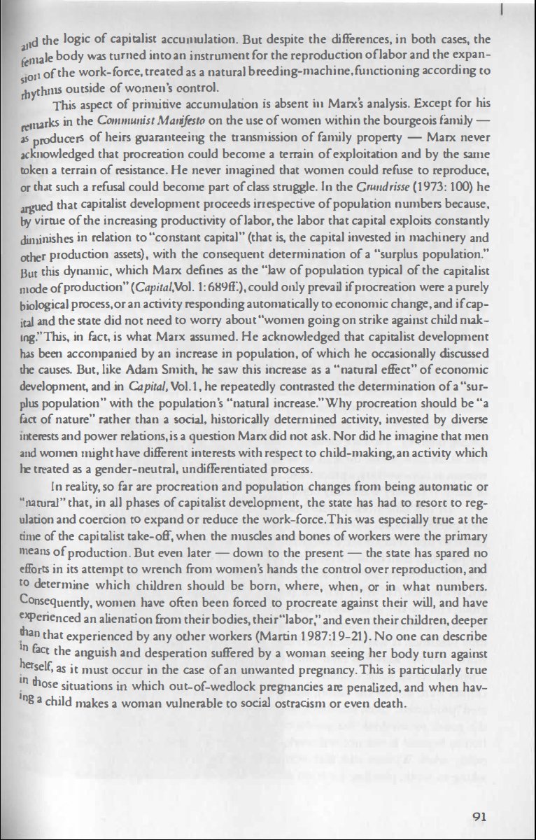 "Significantly,in the case of both infanticide and witchcraft,the statutes limiting women's legal responsibility were lifted. Thus, women walked,for the first time,into the courtrooms of Europe,in theirs own name as legal adults, under charge of being witches and child murderers"