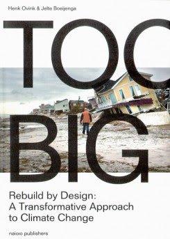 ResilientBay's tweet image. Join @resilientbay Juror @henkovink on Weds 5/16 5-7pm at the Port of SF for the launch of his new book: TOO BIG Rebuild by Design: A Transformative Approach to Climate Change. @rebuildbydesign RSVP: bit.ly/2HQzbZK #resilientbay #rebuildbydesign #resilientcities