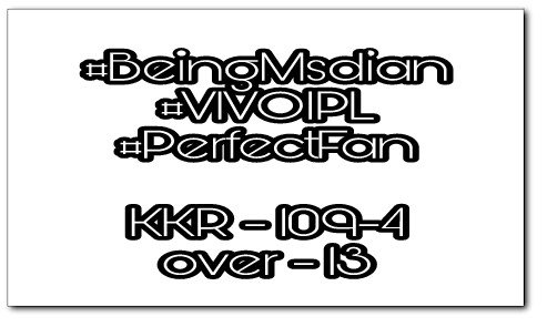 amanjnnn's tweet photo. @Vivo_India #BeingMsdian
#VIVOIPL
#PerfectFan

KKR- 109 -4 https://t.co/nuhs5Oi8Cy
