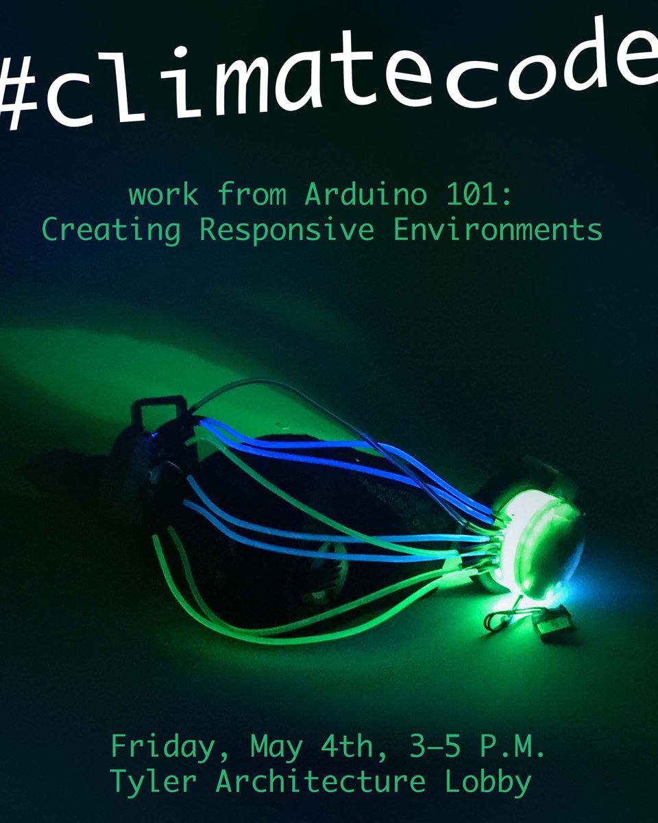 zengirl2's tweet image. Hey @TempleUniv please share #arduino 101 show #climatecode tomorrow 3-5 Arch bldg lobby #innovation #tech #art #architecture #climatechange ty!