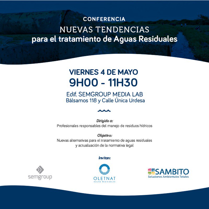 SemgroupAgua's tweet photo. Interesante #Conferencia: Nuevas tendencias para el tratamiento de #AguasResiduales. Mañana viernes en Semgroup Media Lab. Por @SemgroupAgua @Sambito y @Oletnat Más info y registro --> znarvaez@oletnat.com.ec #Agua #TratamientoAgua #MedioAmbiente https://t.co/wU0VmZOgD9