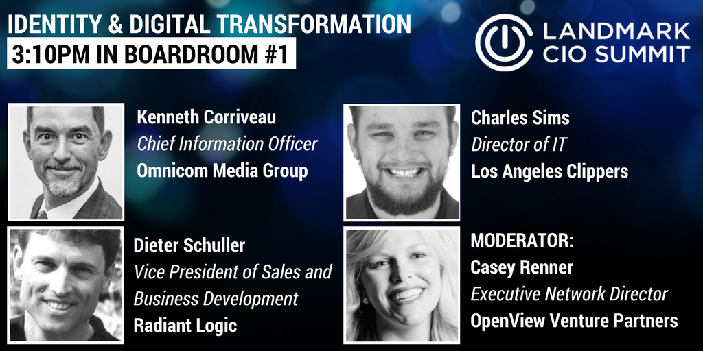 LandmarkCIO's tweet photo. We're excited for our second round of breakouts at 3:10! Check out "Identity &amp; Digital Transformation" in Boardroom 1 with @kencorriveau@OmnicomMediaGrp, Charles Sims @LAClippers, @schullerd @RadiantLogicInc, and Moderator: @CaseyLinnRenner @openviewpartners #CIO18 https://t.co/wBT6qxmyU0