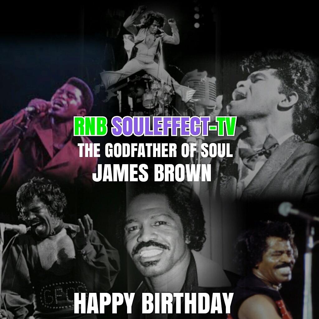 Happy birthday to the godfather of soul James Brown     