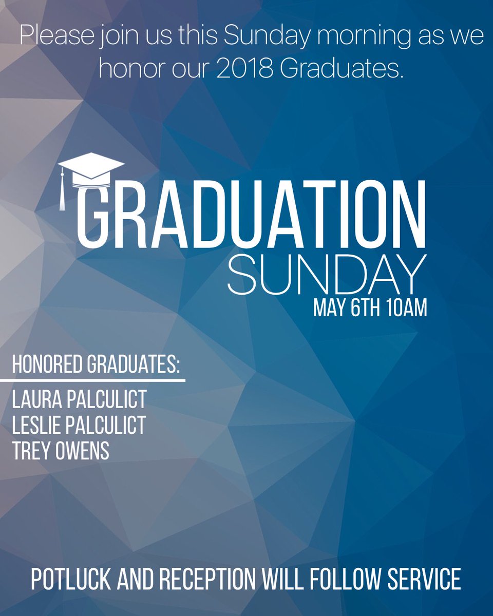 ThePoe2400's tweet photo. We ask that you would join us this Sunday Morning at 10 AM as we honor our 2018 Graduates!  

There will be a potluck and reception following the service.  Please stay and fellowship with our Graduates. 

Each Student will have a table for gifts setup in the fellowship hall. https://t.co/Xa9JwpUHG1