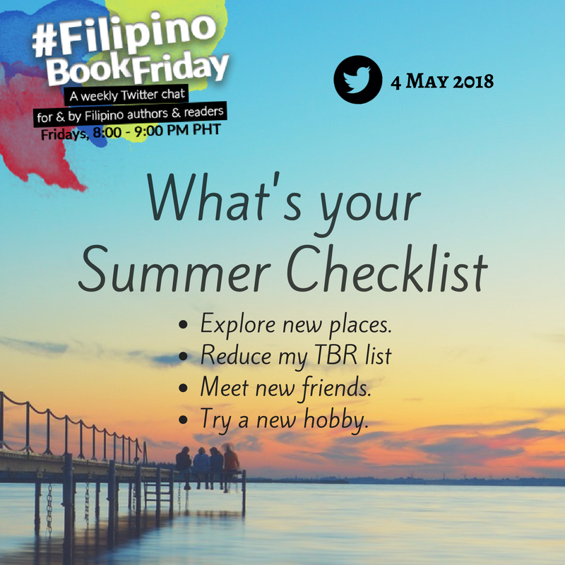 FBFChat's tweet image. First question: Do you have a summer checklist? What are on your list? Have you managed to tick off some? #FilipinoBookFriday