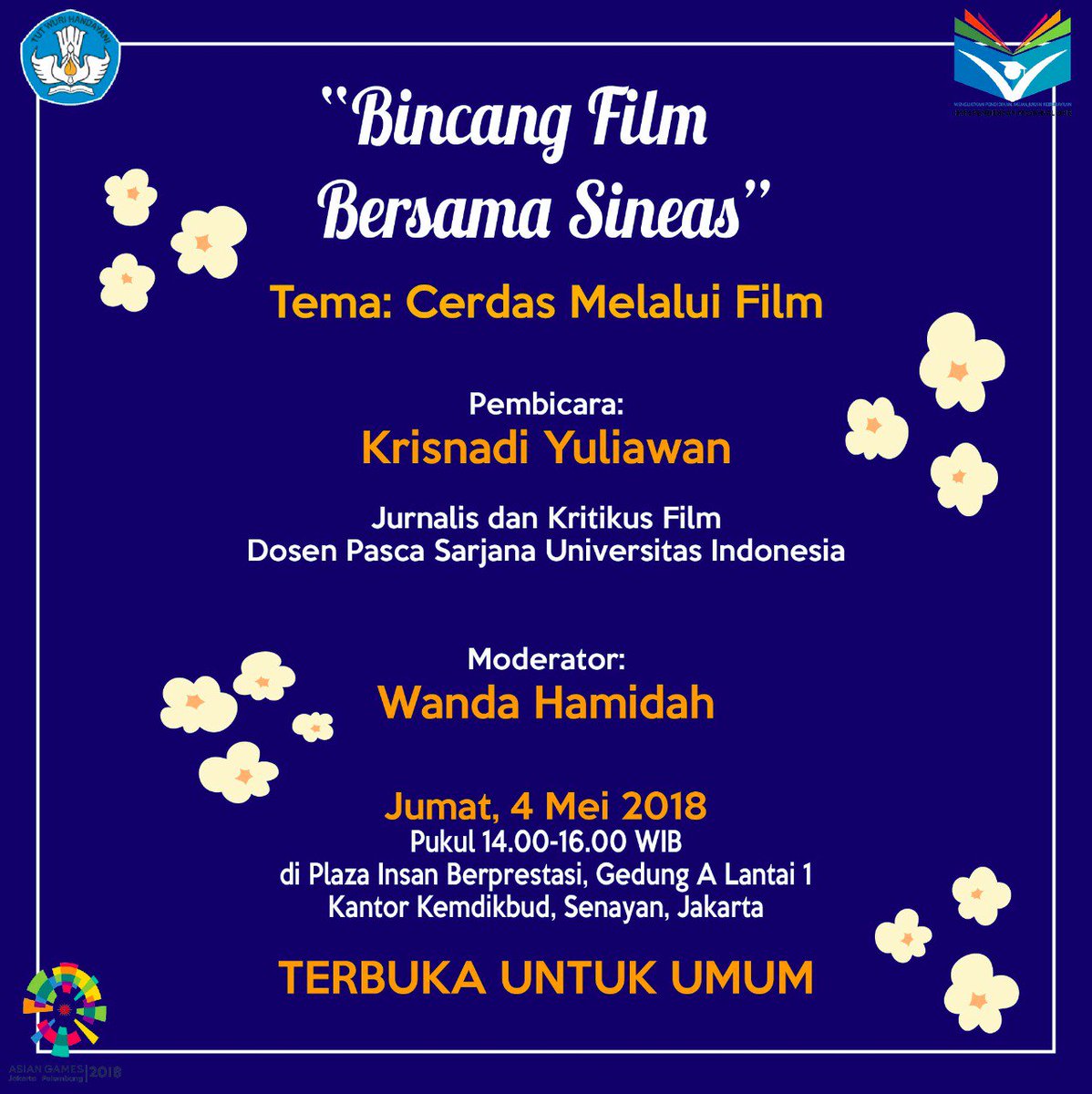 Kemdikdasmen's tweet image. #SahabatDikbud, yuk, ikuti Bincang Film Bersama Sineas dengan tema Cerdas Melalui Film, siang ini, di kantor Kemendikbud, Jakarta. Info lengkap silakan simak poster berikut, ya. #Hardiknas2018 #SemarakHardiknas2018