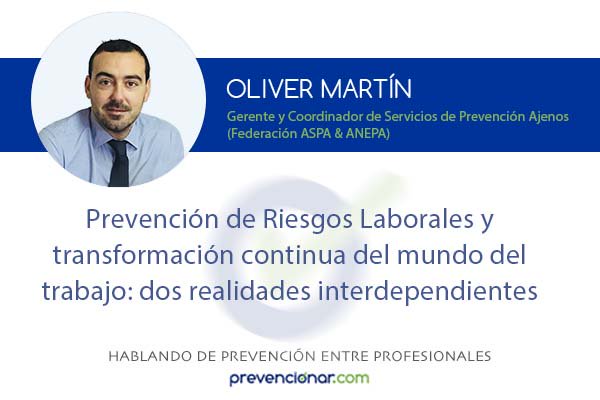 Prevención de Riesgos Laborales y transformación continua del mundo trabajo: dos realidades interdependientes goo.gl/byYDBJ vía <a href="/prevencionar/">Prevencionar.com</a>