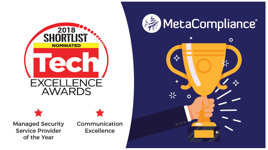 MetaCompliance's tweet image. Delighted to be shortlisted for two awards at the 2018 #TechExcellence Awards #TechEx18 #metacompliance #excited