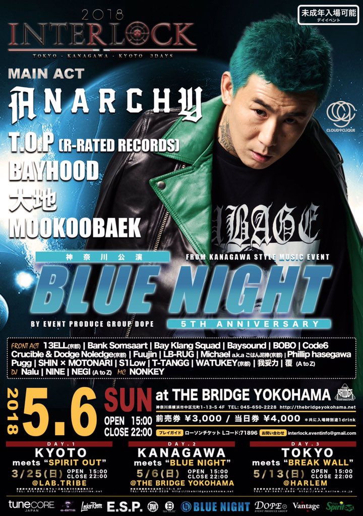 _BLUENIGHT13_'s tweet photo. !!いよいよ今週日曜開催!!
5/6(日) at @bridgeyokohama 
#INTERLOCK2018 神奈川公演
“ #BLUENIGHT 5TH ANNIV.”
開場 15:00 / 前売り ¥3000(別1d)

MAIN ACT：ANARCHY／T.O.P／BAYHOOD／大地／MOOKOOBAEK／

Host MC : NONKEY

ローソンチケット
Lコード : 71896
前売り☞https://t.co/zAN5EqQFaK… https://t.co/HNvruJ8yxB
