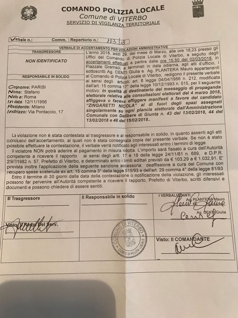 La burocrazia a Viterbo raggiunge livelli di eccellenza! Ho ricevuto questo verbale della Polizia Locale di VT che mi accusa di aver fatto affiggere fuori dagli spazi consentiti i manifesti elettorali di Nicola Zingaretti... Fantastico!!!
