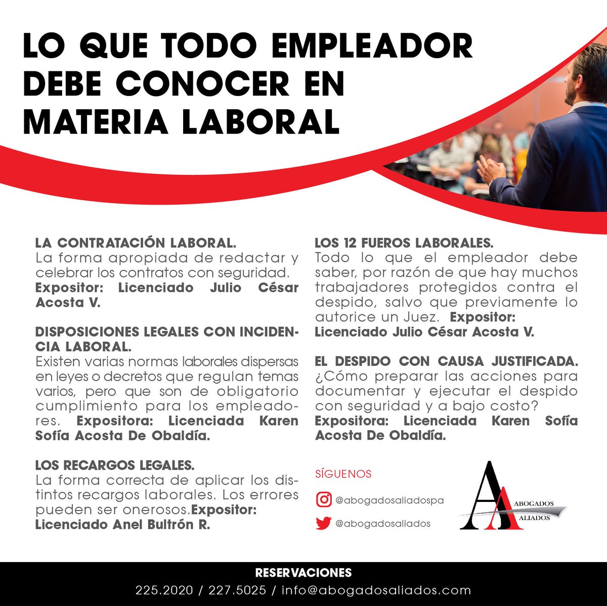 KSAPTY's tweet image. “LO QUE TODO EMPLEADOR DEBE CONOCER EN MATERIA LABORAL” es el nombre del próximo Seminario Laboral que estará dictando ABOGADOS ALIADOS, a través de los juristas Julio César Acosta V., Karen Sofía Acosta De Obaldía y Anel Bultrón R., tres asesores y litigantes en materia laboral.