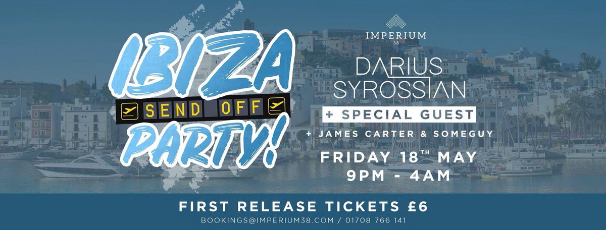 IBIZA SEND OFF - FRIDAY 18TH MAY
<a href="/DariusSyrossian/">Darius Syrossian</a> + Special Guests ☀️ #Imperium38 #EssexNightlife #Romford