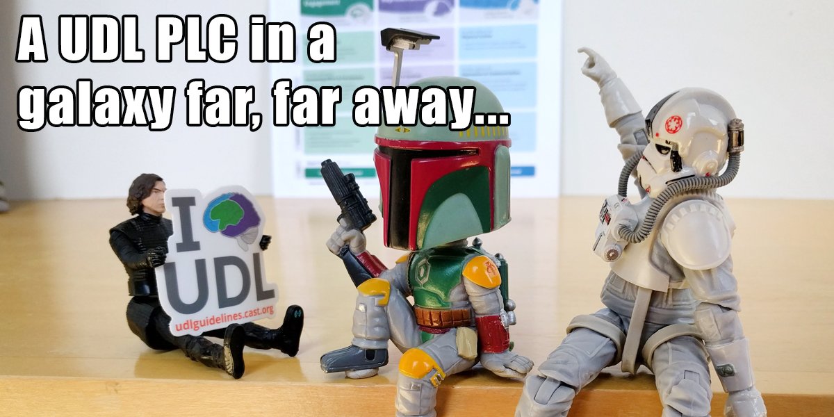 CAST_UDL's tweet photo. A #UDL #PLC in a galaxy far, far away... Happy #StarWarsDay! #MayThe4thBeWithYou, from all of us at CAST. 🌟🌟🌟 #UDLchat https://t.co/OGDSd4owRc