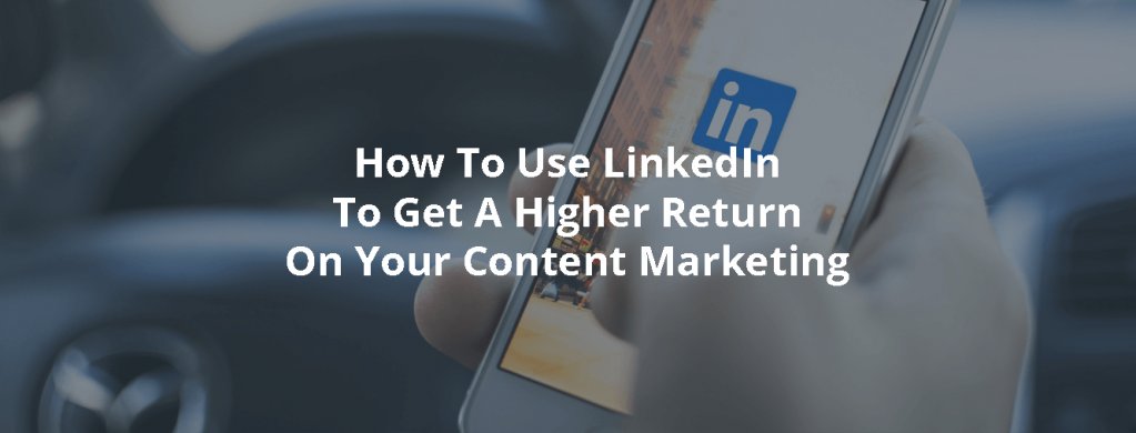 VerticalStudio's tweet photo. How To Use @LinkedIn To Get A Higher Return On Your #ContentMarketing, via @InboundRocket https://t.co/9Y2tyvgmXc #growth #ROI #startups https://t.co/ckT5DRvJHV