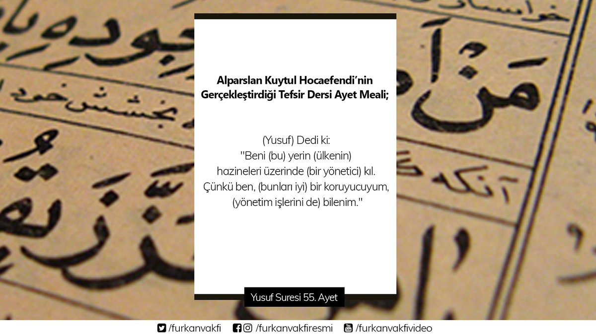 MedyaFurkan's tweet photo. Alparslan Kuytul Hocaefendi'nin, tefsir dersinde şu an işlediği ayetin meali: Yusuf Suresi / 55. Ayet
https://t.co/eNYXk5QZcA
#Sokakta30Gün https://t.co/BMJ4zDrqLw
