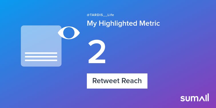 TARDIS__Life's tweet image. My week on Twitter 🎉: 1 Retweet, 2 Retweet Reach. See yours with sumall.com/performancetwe…