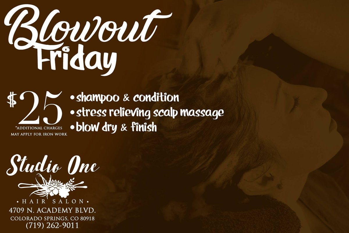 studio1colo's tweet photo. #Fridays @ #StudioOneSalon are #Blowout Fridays!
•#Shapoo &amp; #Condition
•#ScalpMassage
•#BlowDry &amp; Finish
•$25 
#Friday slots fill up quickly, to schedule an appointment call 719.262.9011
•••
#coloradosprings #salon #hairsalon #beautysalon https://t.co/50anFgjpP2 https://t.co/IxqtwjlJCj