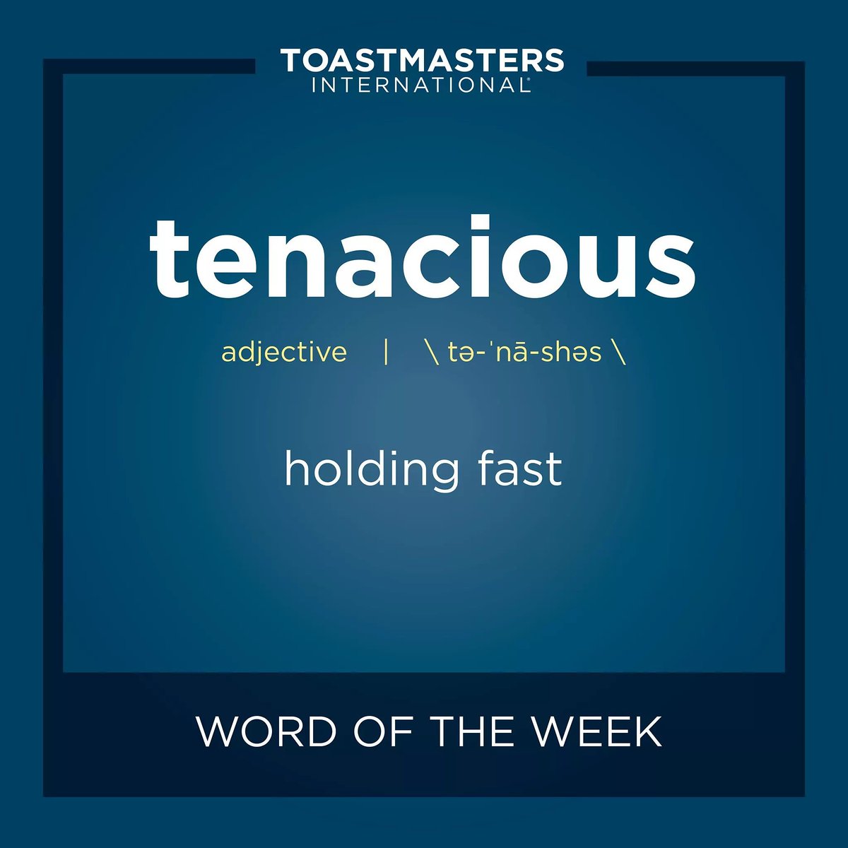 <a href="/D30Toastmaster/">D30 Toastmasters</a> "Word Of the Week" is TENACIOUS. Incorporate it into your next meeting. For more ideas, visit TI's "Word of the Week" Webpage at bit.ly/TI_WordoftheWe… … #RoarWithPride #D30Toastmasters #WordOfTheWeek