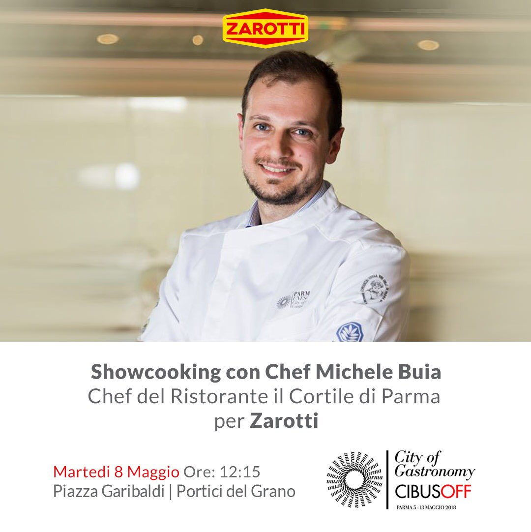 Parma, Martedì 8 Maggio ore 12:15 Piazza Garibaldi - sotto ai Portici del Grano #cibusoff Showcooking con Chef Michele Buia del Ristorante "il Cortile di Parma" per Zarotti