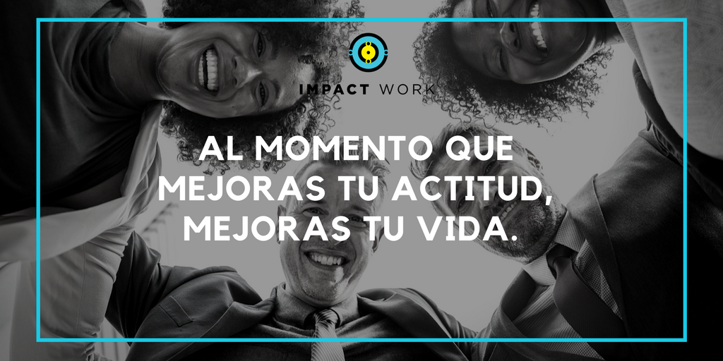 ImpactWorkMx's tweet photo. #ImpactQuote Tu actitud es parte importante para que las metas se logren y tu día sea mejor. ¡Buen viernes! https://t.co/QNXkb8JXmK