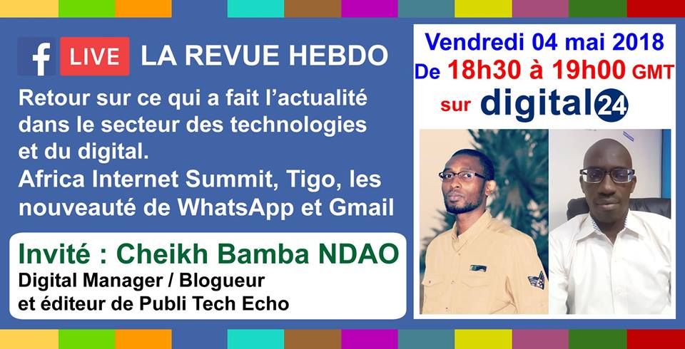 Publicheikh's tweet photo. LIVE FACEBOOK: Rendez-vous ce soir à 18h30 sur https://t.co/9xjohhkfHJ pour parler de l'actu #Tech & #Digital: l'affaire @tigosn - La nouvelle version de Gmail, le départ du patron de #WhatsApp, le sommet africain de l'Internet (#AIS) - #Kebetu #GlobalBloging https://t.co/stJyHu4xfY