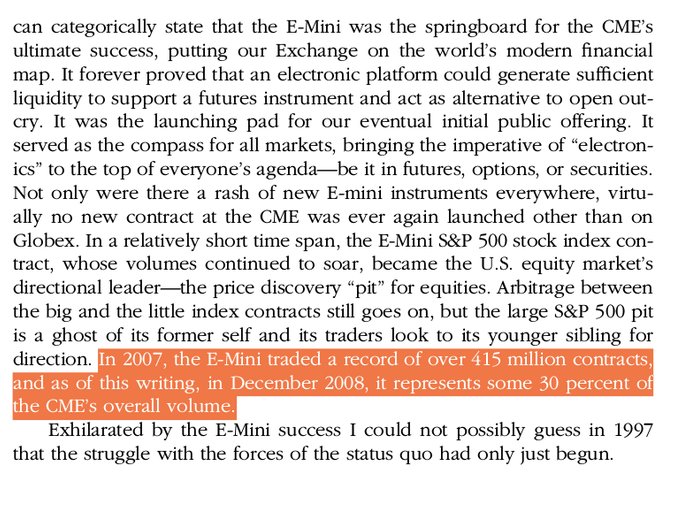 It didn't work. Ten years or so after *that*, by 2008, the E-Mini contract was doing ~30 percent of the CME's daily volume (!)Melamed didn't just see it coming; he was laying groundwork for the transition from open outcry to electronic trading for three decades straight.3/5