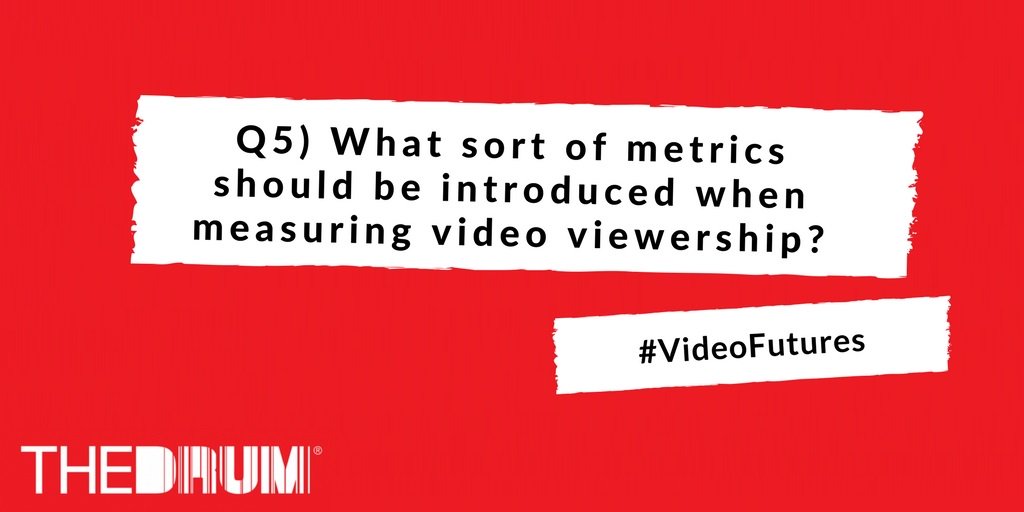 TheDrum's tweet photo. 2nd last question (we have a topical one about this week's Newfronts coming up). Q5) What sort of metrics should be introduced when measuring video viewership? #VideoFutures https://t.co/Fdx7c8OP7x