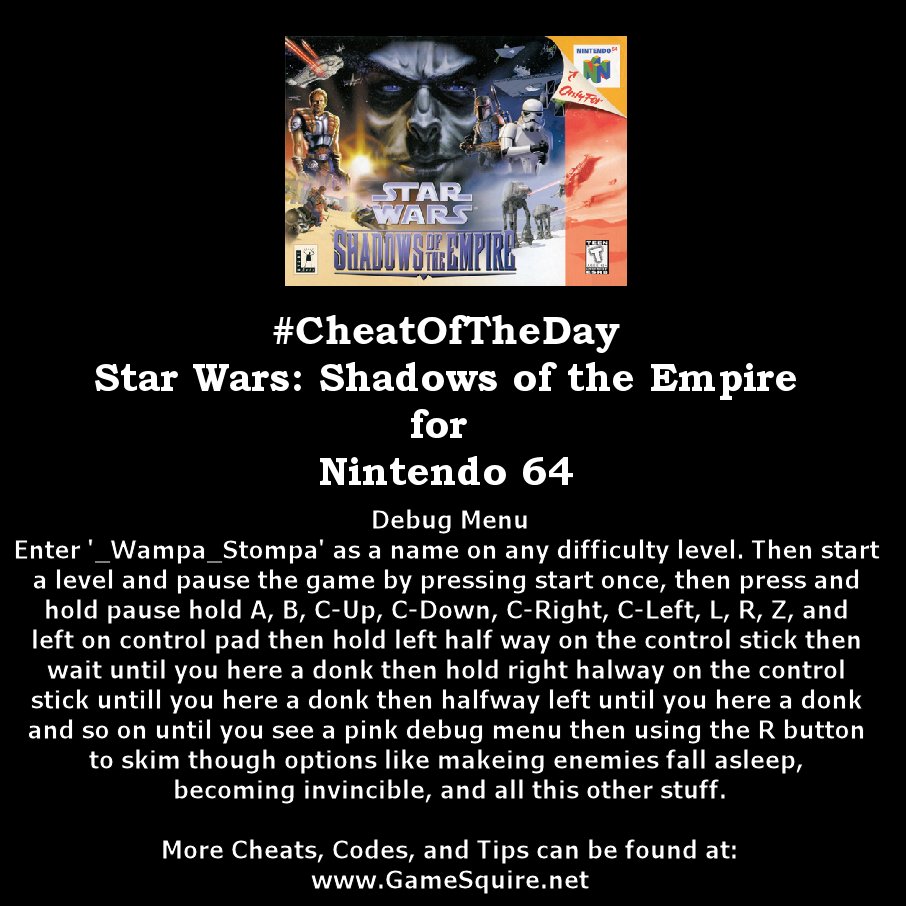 GameSquire's tweet image. #CheatOfTheDay #StarWarsShadowsOfTheEmpire #DebugMenu #Nintendo64 instagram.com/p/BiXTyW-Fcx9/ #LucasArts #StarWars #MayThe4th #MayTheFourth #MayThe4thBeWithYou #N64 #Ninstagram #Gamers #RetroGaming #RetroGamer #RetroGamers #ClassicGaming #ClassicGamer #ClassicGamers #GamersUnite