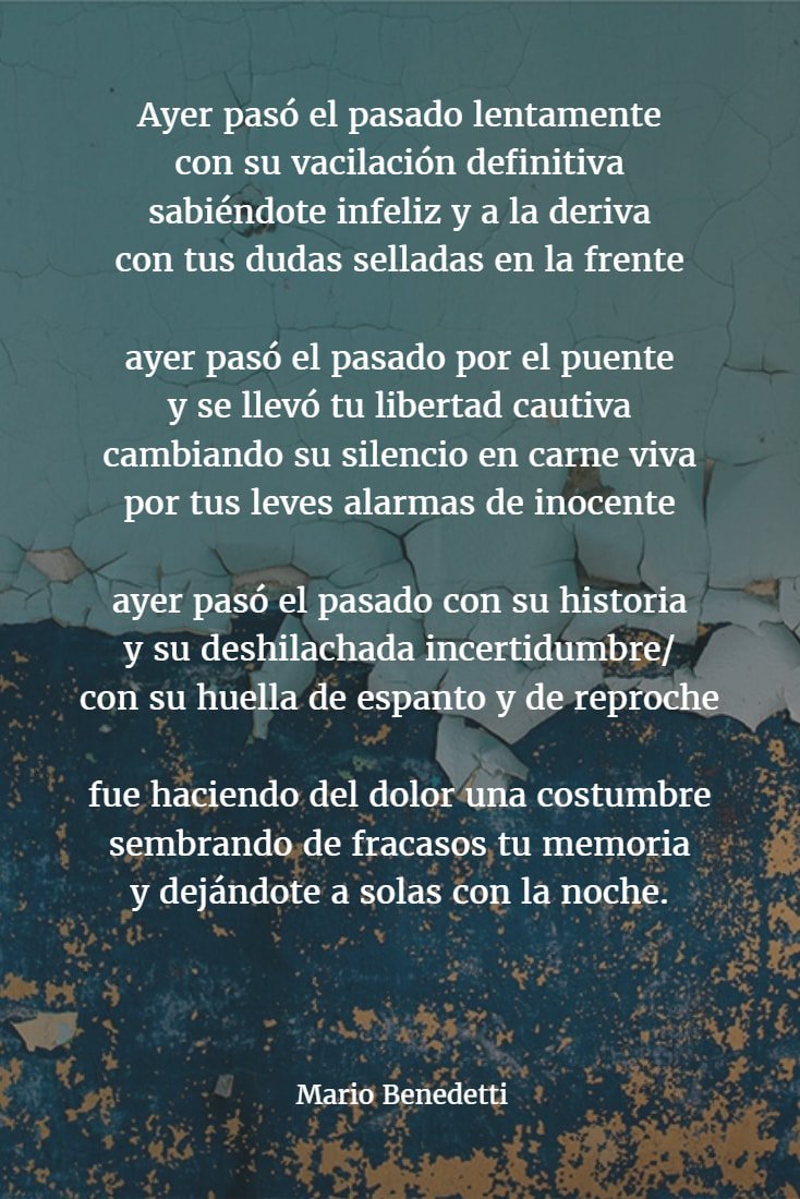BenedettiPOEMAS's tweet photo. #MarioBenedetti Ayer pasó el pasado lentamente... https://t.co/EX6jWNYbut