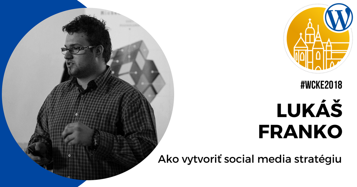 WordPressSK's tweet photo. „Sociálne média nie sú len sociálne siete.“ …povedal @lukinko121 , ktorý nám na #WCKE2018 ukáže návod ako vytvoriť social media stratégiu. Spoznáme plátno social media stratégie, vďaka ktorému si doslova vyskladáme kampaň a stratégiu na mieru. https://t.co/yKi2nB4ijL