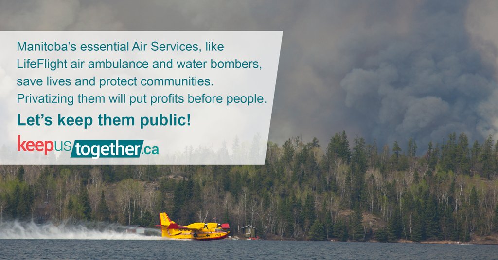 MGEUnion's tweet photo. With ten active wildfires burning right now in Manitoba, we’re reminded how important our public water bombers are to our communities. What would happen if the government privatizes this essential service? #KeepUsTogether #mbpoli https://t.co/3g27P6fibL