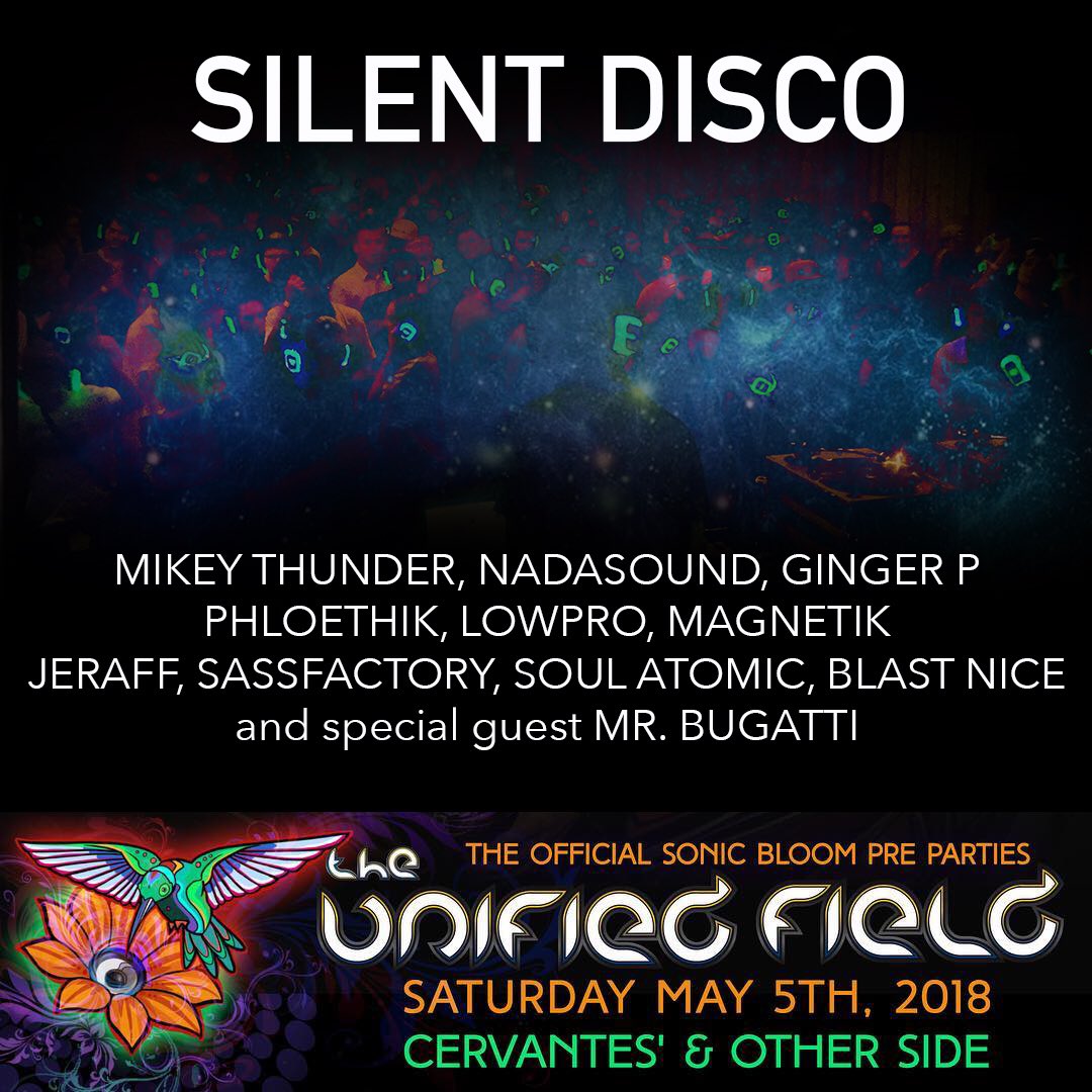 mikeythunder101's tweet image. Unified Field @SONIC_BLOOM preparty silent disco w/ friends @NADASOUND, @PHloEthik, @GTillDawn, LowPro, @sass_factory, MAGNETIK, Soul Atomic, BlastNice, and special guest @mrbugattimusic of @PartyPeopleUSA on the @CervantesDenver patio tomorrow night! 🔊🌼