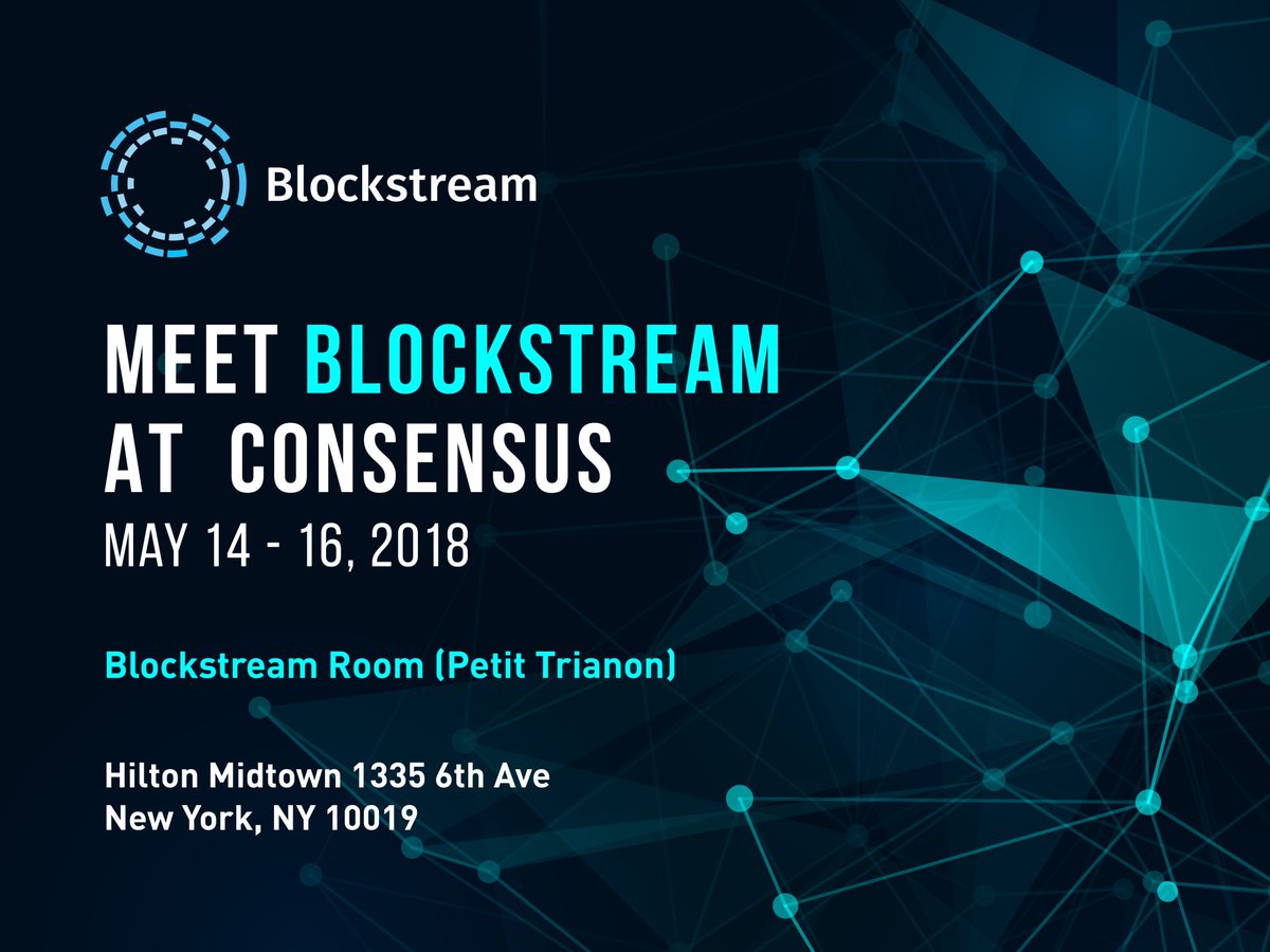 Blockstream's tweet photo. Meet the @Blockstream team at #Consensus2018! Visit us on the 3rd floor in the #BlockstreamRoom (Petit Trianon) on Day 1 for #LiquidNetwork, #LightningNetwork, #BlockstreamSatellite, & #CryptocurrencyDataFeed demos. On Day 2 we'll have presentations & announcements! ⚡️📡🚀 https://t.co/nmA28prCpU