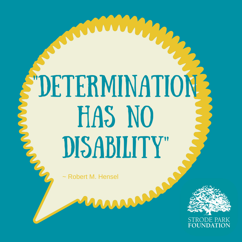Strodepark's tweet photo. #QuoteOfTheWeek #DisabilityQuotes #Disability #Determination #StrodeParkFoundation #HerneBay #Kent #RobertMHensel https://t.co/XXW1TGw0qz