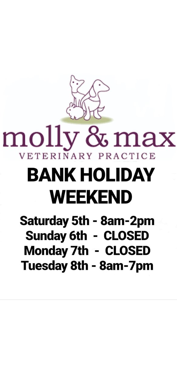 Just a reminder we will be closed on Bank Holiday Monday. Veterinary assistance can be obtained from Elizabeth Street Veterinary Clinic on 020 7730 2019 during the hours we are closed. We open again on Tuesday 8th May at 8am.