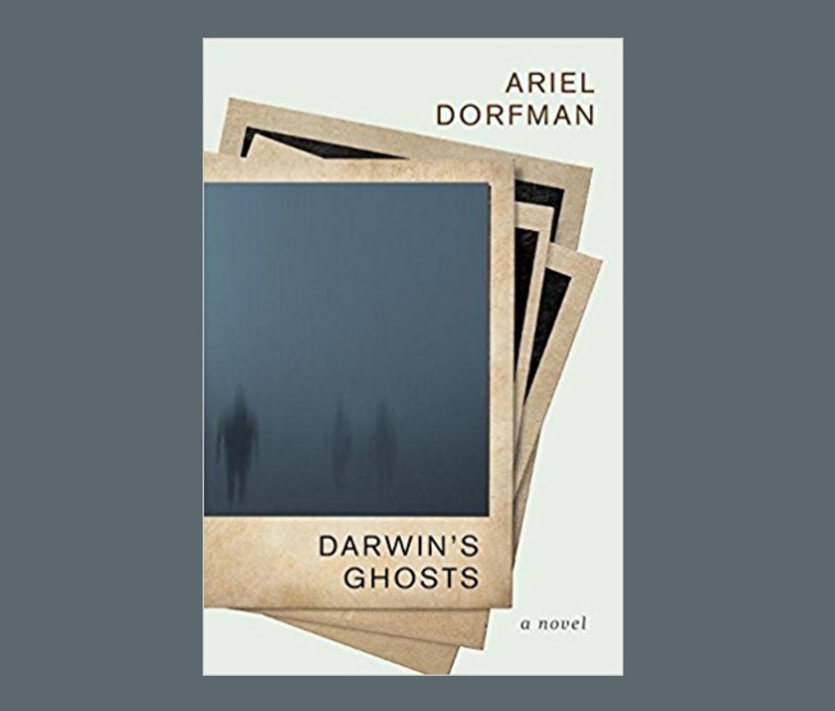 LAReviewofBooks's tweet photo. Ariel Dorfman’s “factional” novel "Darwin’s Ghosts" is not just about violence, it’s about compassion and redemption. https://t.co/VaIj8TH7Gu https://t.co/givBw0ZRnK