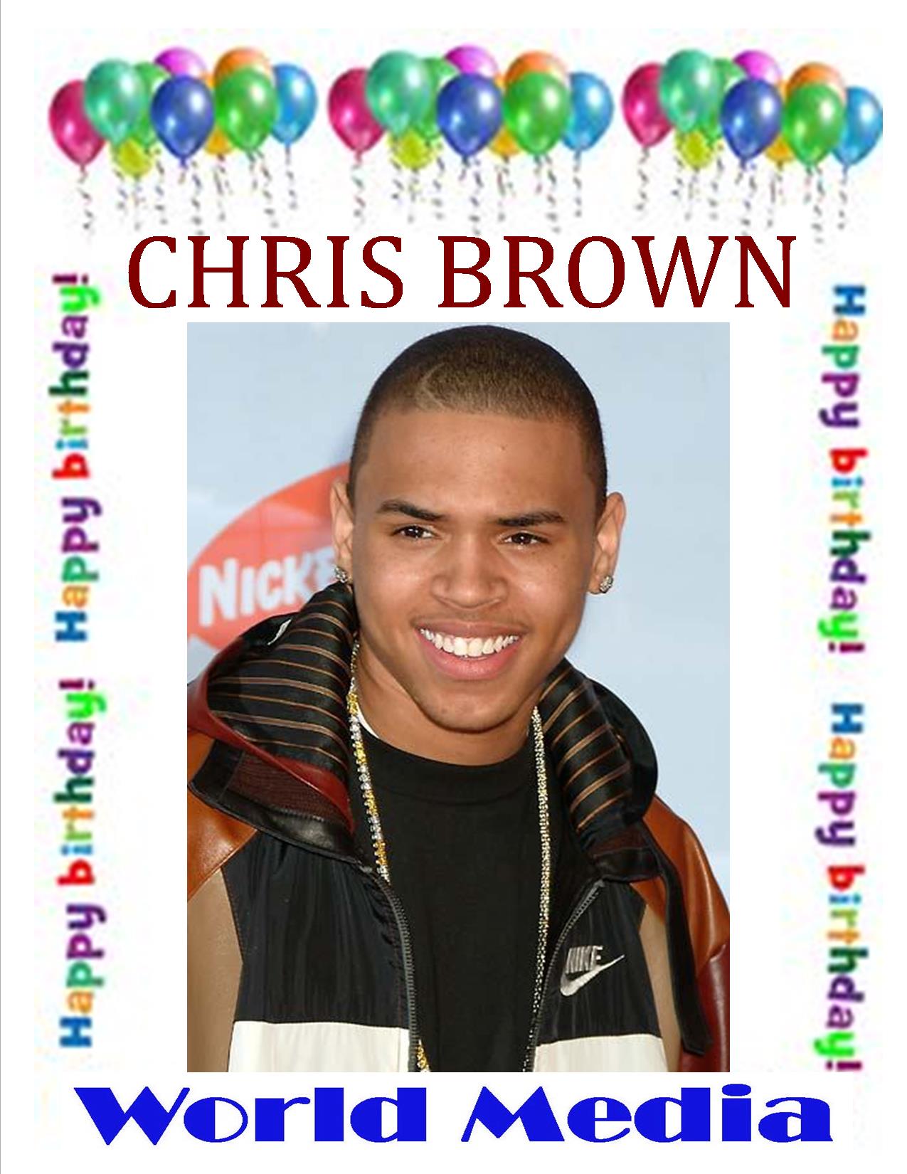 LET\S ALL WISH CHRIS BROWN HAPPY BIRTHDAY 