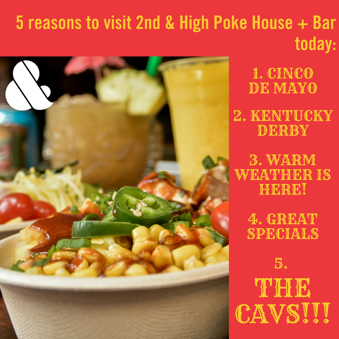 2ndAndHigh's tweet image. There is no excuse to not visit 2nd &amp;amp; High today! Join us for amazing specials for Cinco de Mayo, Kentucky Derby, and THE CAVS!