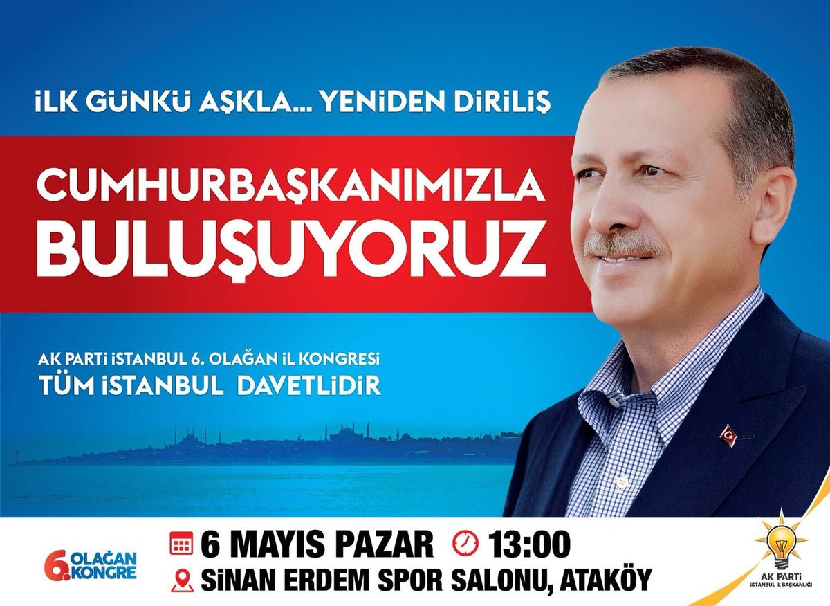Genel Başkanımız, Cumhurbaşkanımız Sayın Recep Tayyip Erdoğan ve Başbakanımız Sayın Binali Yıldırım'ın teşrifleriyle yarın gerçekleşecek 6. Olağan İstanbul İl Kongremizde buluşalım.
🗓 6 Mayıs Pazar
🕐 13.00
📍 Sinan Erdem Spor Salonu
#HaydiBüyükBuluşmaya