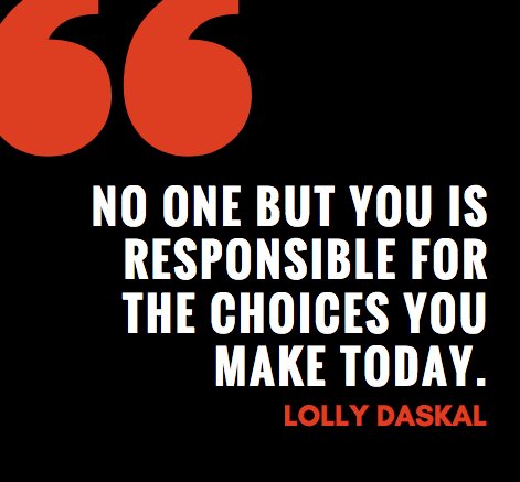 LollyDaskal's tweet photo. No one but you is responsible for the choices you make today. ~@LollyDaskal https://t.co/pVKqaI7YVf  #TheLeadershipGap #Leadership #Management #HR #Quote https://t.co/e3sVOLS8w8
