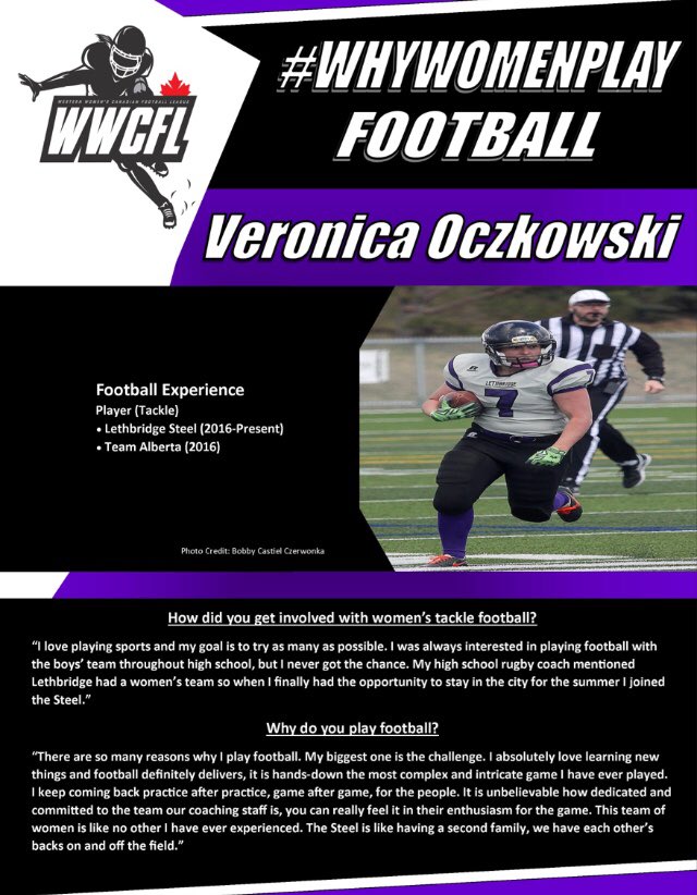 Veronica Oczkowski of the <a href="/LethbridgeSteel/">Lethbridge Steel</a> is playing her her first football game of the 2018 season today and she’s up next for our #whywomenplay profile. facebook.com/wwcfl/photos/a…