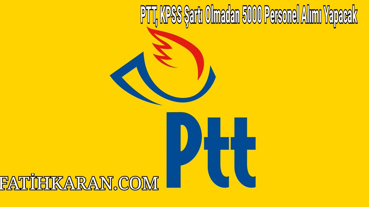 fatihkarancom's tweet photo. PTT KPSS Şartı Olmadan 5000 Personel Alacak #2018alımları #devletpersonelbaşkanlığı #kpss #kpsssınavları #memurlukalımları #ptt #pttalımları #pttpersonelalacak #ulaştırmabakanlığı https://t.co/bfbdVY18Ox https://t.co/CJlVEnofgN