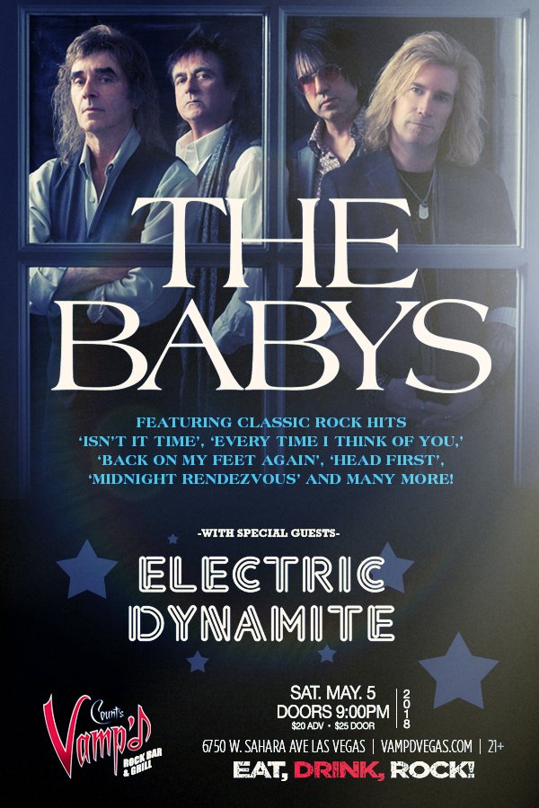 VampdVegas's tweet photo. TONIGHT! Classic rock band The Babys @TweetTheBabys are back! See them #live tonight @VampdVegas playing all their hit songs! Don't miss #ElectricDynamite opening the show! Doors 9PM Tix at door or https://t.co/UoiLY97Tni #everytimeithinkofyou #cincodemayo #eatdrinkrock https://t.co/H8fIzDIOxl