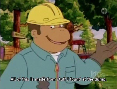 A screenshot from Arthur that says “All of this is made from stuff I found at the dump”