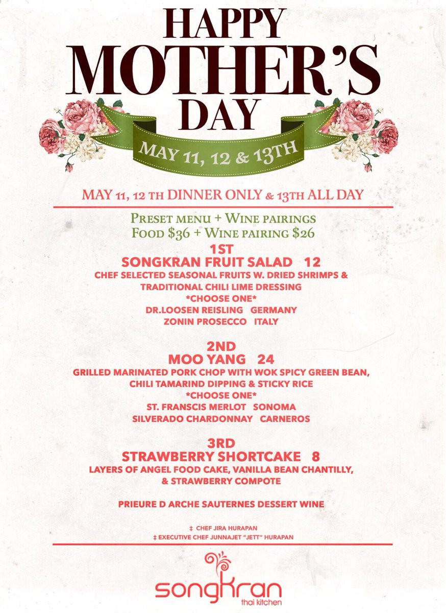 SongkranKitchen's tweet photo. Happy Mother’s Day! Celebrate Mom! Join us for pre-set dinner menu + wine pairing on May 11th, 12th for dinner and 13th all day. Our regular menu will also be available. https://t.co/a0OkC7w8g6