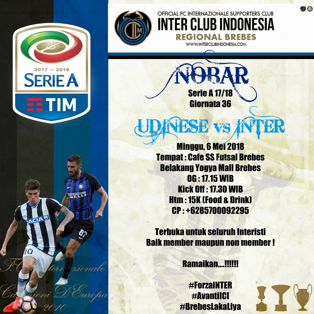 ICI_BREBES's tweet photo. @interclubindo 📺 NOBAR 💻
🔵 Inter Club Indonesia Regional Brebes ⚫

Serie A 17/18
Giornata 36

UDINESE vs INTER

Minggu, 6 Mei 2018
Tempat : Cafe SS Futsal Brebes
Belakang Yogya Mall Brebes
OG : 17.15 WIB
Kick Off : 17.30 WIB
Htm : 15K (Food &amp; Drink)
CP : +6285700092295 https://t.co/HbY9b9ykLt