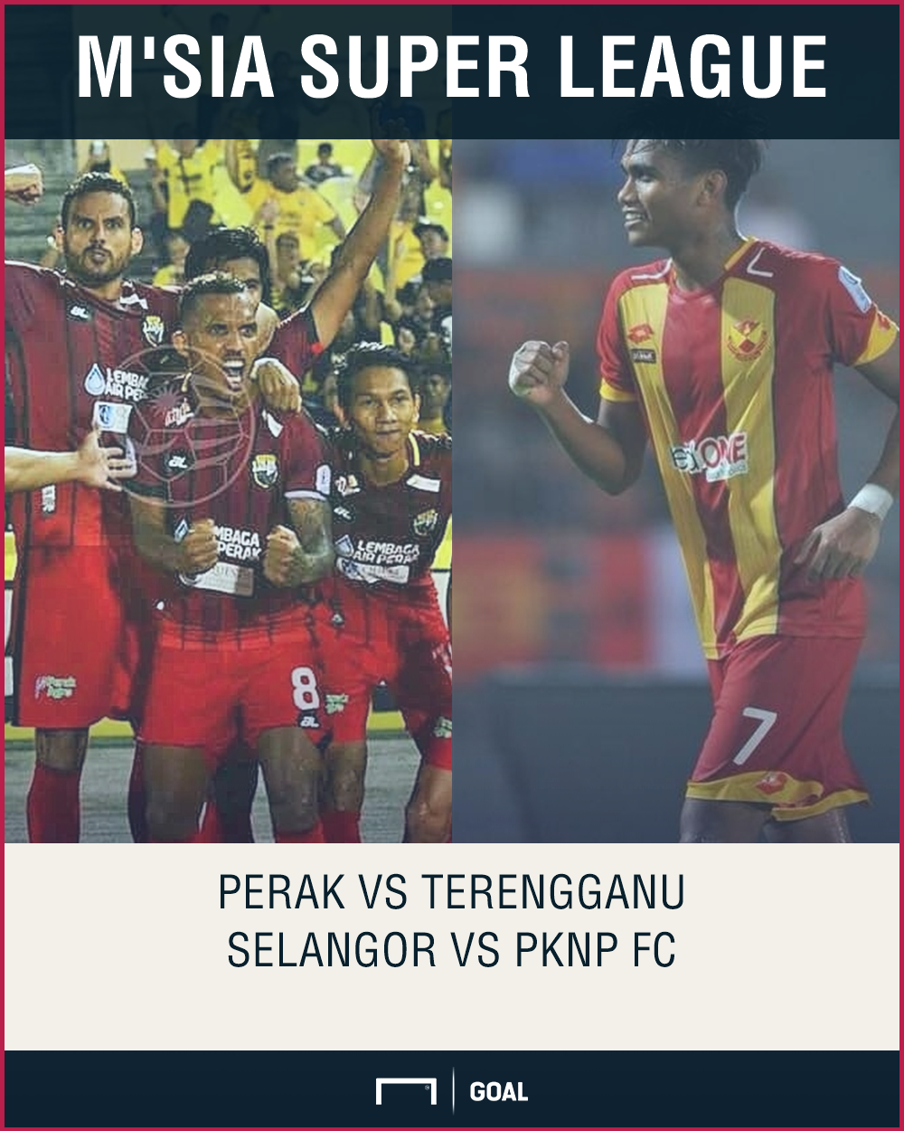 Goal Asia On Twitter Two Unifiligasuper2018 Matches Will Be Played Tonight At 9 00 Pm Perak Vs Terengganu Live Iflix Selangor Vs Pknp Fc Live Hypptv Iflix Can The Bos Gaurus Win And Pip