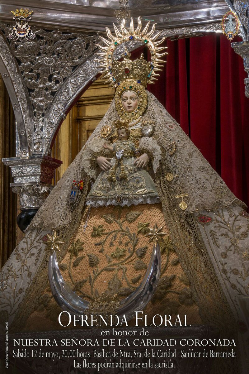 Ofrenda Floral. 

Sábado 12 de mayo a las 20:00 horas 

Basílica de Nuestra Señora de la Caridad.