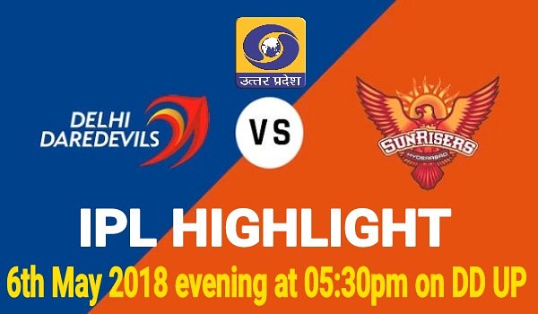 DDUttarPradesh's tweet photo. Watch #IPLHighlights2018
Telecast date & time :- 6th May 2018
Starts evening at 05:30pm
Only on DD UP
Highlights of match between Delhi Daredevils and Sunrisers Hydrabad
#DDvsSRH https://t.co/LO7NwrtHhx