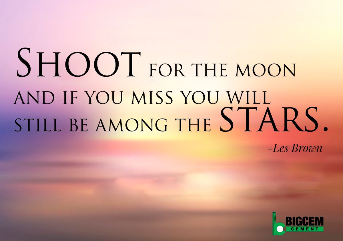 BigCementIndia's tweet photo. Shoot for the moon and if you miss you will still be among the stars. - Les Brown
@BigCementIndia #Cement #construction https://t.co/LPLqxJ40LR https://t.co/deGMa79BnH